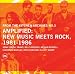 Ftka No. 3 Amplified: New Music Meets Rock