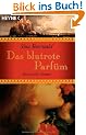 Das blutrote Parf�m: Historischer Roman