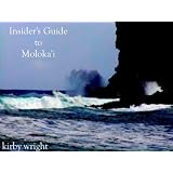 INSIDER'S GUIDE TO MOLOKAI ~ Kirby Wright