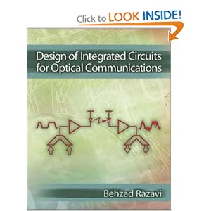 Click here to buy Design of Integrated Circuits for Optical Communications by Behzad Razavi and Behzad Razavi.