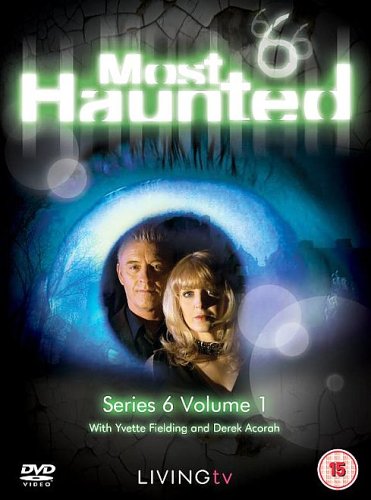 Most Haunted - Series 6 Volume 1