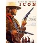 Clint Eastwood Icon: The Ultimate Film Art Collection