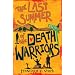 Last Summer of the Death Warriors