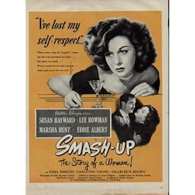 1947 Movie Ad - Walter Wanger presents SUSAN HAYWARD, LEE BOWMAN, MARSHA HUNT, and EDDIE ALBERT in "SMASH-UP The Story of a Woman!" with Carl Esmond, Carleton Young, and Charles D. Brown. Screenplay by John Howard Lawson. Additional Dialogue by Lionel Wiggam. Original Story by Dorothy Parker and Frank Cavett. Directed by Stuart Heisler. Produced by Walter Wanger. A Universal - International Picture. A2503A. **THIS IS AN AD / POSTER, NOT A DVD**