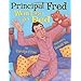 Principal Fred Won't Go to Bed