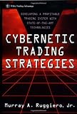 Cybernetic Trading Strategies: Developing a Profitable Trading System with State-of-the-Art Technologies