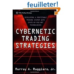 Cybernetic Trading Strategies: Developing a Profitable Trading System With State-Of-The-Art Technologies