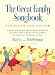 The Great Family Songbook: A Treasury of Favorite Show Tunes, Sing Alongs, Popular Songs, Jazz & Blues, Children's Melodies, International Ballads, Fplk ... Jingles, and More for Piano and Guitar
