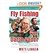 Fly Fishing with Darth Vader: And Other Adventures with Evangelical Wrestlers, Political Hitmen, and Jewish Cowboys