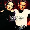 Stolz der Rose - das Beste und mehr