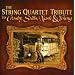 The String Quartet Tribute to Crosby, Stills, Nash & Young