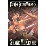 fat off sex and violence
