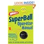 The Wham-O� SuperBall� Operator Manual