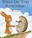 What Do You Remember? (A Rabbit & Hedgehog story)