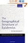 The Geographical Structure of Epidemics (Clarendon Lectures in Geography and Environmental Studies)