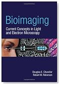 Bioimaging: Current Techniques in Light & Electron Microscopy