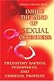 Inside the Mind of Sexual Offenders: Predatory Rapists, Pedophiles, and Criminal Profiles Inside the Mind of Sexual Offenders: Predatory Rapists, Pedophiles, and Criminal Profiles