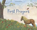 First Prayers: A Celebration of Faith and Love