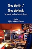 New Media/New Methods: The Academic Turn from Literacy to Electracy