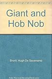 The Giant and Hob-nob