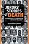 Jurors' Stories of Death: How America's Death Penalty Invests in Inequality (Law, Meaning, and Violence)