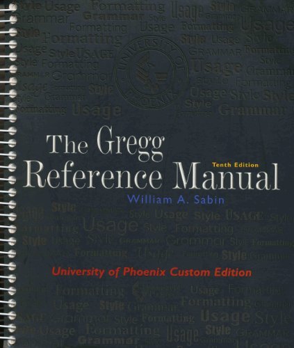 The Gregg Reference Manual, 10th Edition (University of Phoenix Custom Edition)