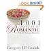 1001 Ways to Be Romantic: Now Completely Revised and More Romantic Than Ever