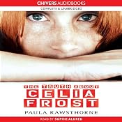 The Truth About Celia Frost | [Paula Rawsthorne]
