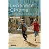 Lebanese Cinema: Imagining the Civil War and Beyond (Tauris World Cinema)
