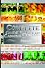 Complete Guide to Home Canning and Preserving