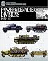 PANZERGRENADIER DIVISIONS, 1939-1945 (The Essential Vehicle Identification Guide)