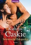 St�rmische Eskapaden - Kathryn Caskie