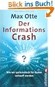Der Informationscrash: Wie wir systematisch f�r dumm verkauft werden