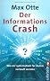 Der Informationscrash: Wie wir systematisch f�r dumm verkauft werden