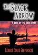 The Black Arrow: A Tale of the Two Roses. Illustrated by N.C. Wyeth