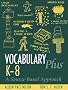 Vocabulary Plus K-8: A Source-Based Approach