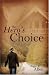 The Hero's Choice: Living From the Inside Out