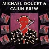 Michael Doucet & Cajun Brew