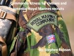Commando Fitness for civilians and po...