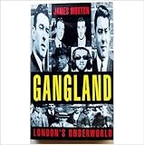 Gangland : London's underworld