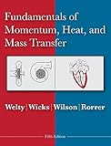 Fundamentals of momentum, heat, and mass transfer