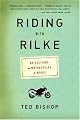 Riding with Rilke: Reflections on Motorcycles and Books