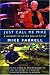 Just Call Me Mike: A Journey to Actor and Activist Image of Just Call Me Mike: A Journey to Actor and Activist