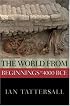 The World from Beginnings to 4000 BCE (New Oxford World History)