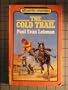 The cold trail (Atlantic large print)