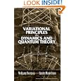 Variational Principles in Dynamics and Quantum Theory (Dover Books on Physics) by Wolfgang Yourgrau and Stanley Mandelstam