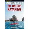 Basic Essentials Sit-on-Top Kayaking, 2nd (Basic Essentials Series)