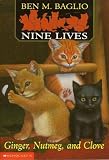 Ginger, Nutmeg and Clove (Nine Lives #1)