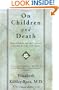 On Children and Death: How Children and Their Parents Can and Do Cope With Death