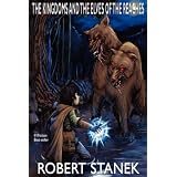 The Kingdoms and the Elves of the Reaches (Signature Illustrated Edition, Keeper Martin's Tales Book 1)